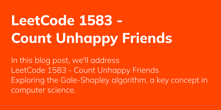 LeetCode 1583 - Count Unhappy Friends